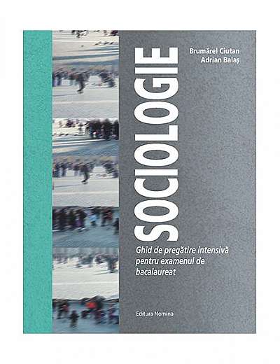 Sociologie - Paperback - Adrian Balaș, Brumărel Ciutan - Nomina