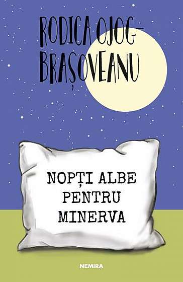 Nopți albe pentru Minerva (Vol. 6) - Paperback brosat - Rodica-Ojog Braşoveanu - Nemira