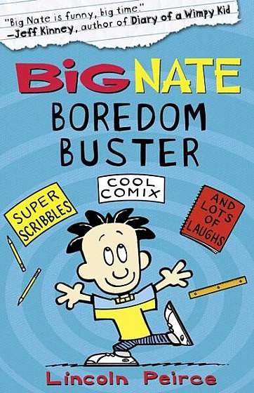 Big Nate Boredom Buster - Paperback - Lincoln Peirce - Harper Collins Publishers Ltd.