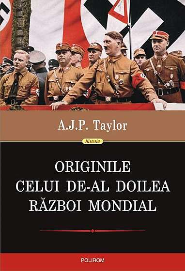 Originile celui de-Al Doilea Război Mondial - Paperback brosat - Alan John Percivale Taylor - Polirom