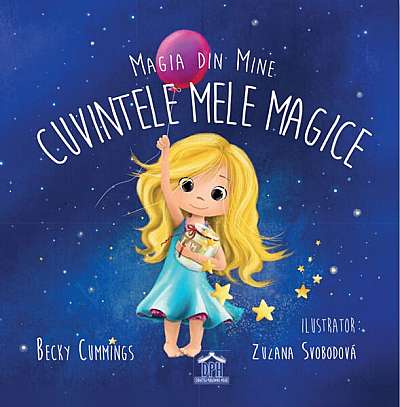 Magia din mine: Cuvintele mele magice - Hardcover - Becky Cummings - Didactica Publishing House