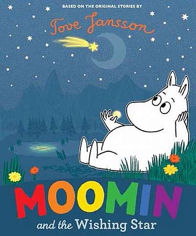 Moomin and the Wishing Star - Paperback - Tove Jansson - Penguin Random House Children's UK