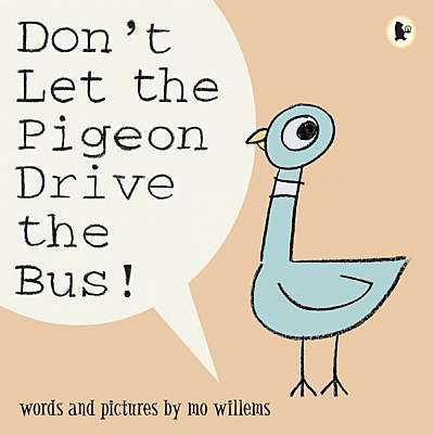 Don't Let the Pigeon Drive the Bus! - Paperback brosat - Mo Willems - Walker Books Ltd