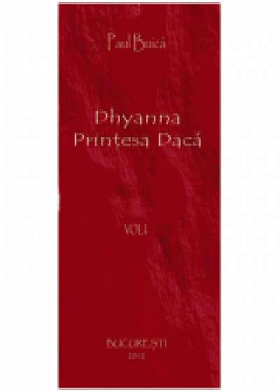 Coperta cărții Dhyanna Printesa Daca (Vol. 1) de Paul Buica