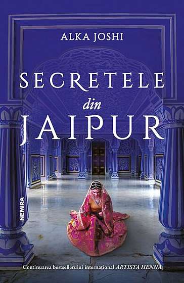 Secretele din Jaipur (Vol. 2) - Paperback brosat - Alka Joshi - Nemira