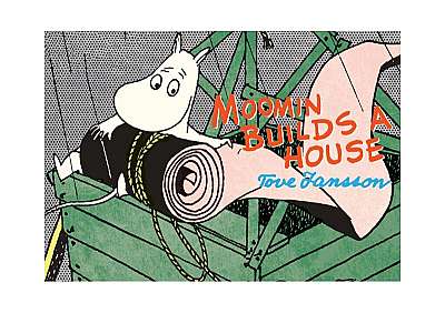 Moomin Builds a House - Paperback - Tove Jansson - Drawn and Quarterly