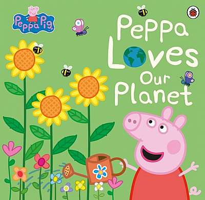 Peppa Pig: Peppa Loves Our Planet - Paperback - Mark Baker, Neville Astley - Penguin Random House Children's UK
