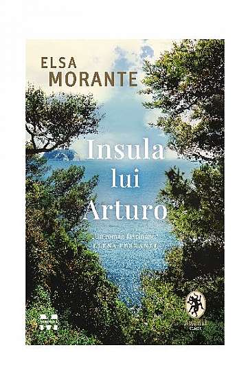 Insula lui Arturo - Paperback brosat - Elsa Morante - Pandora M