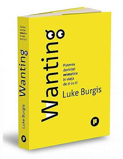 Wanting - Paperback brosat - Luke Burgis - Publica