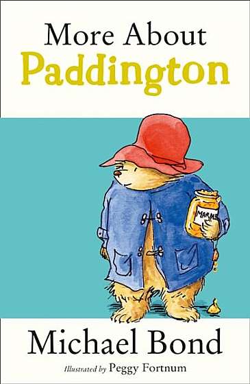 More About Paddington - Paperback brosat - Michael Bond - Harper Collins Publishers Ltd.