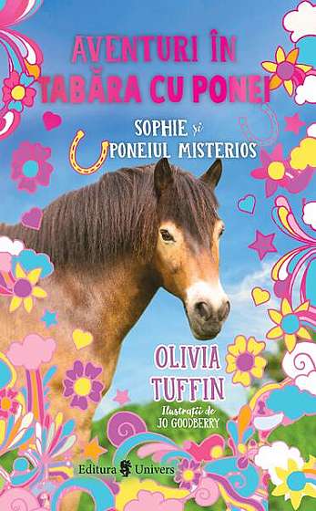 Sophie și poneiul misterios - Paperback brosat - Olivia Tuffin - Univers