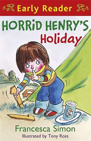 Horrid Henry Early Reader 3: Horrid Henry's Holiday - Paperback brosat - Francesca Simon - Hachette