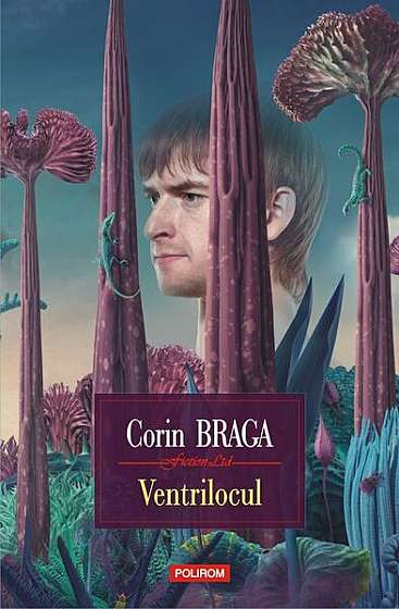 Ventrilocul - Paperback brosat - Corin Braga - Polirom