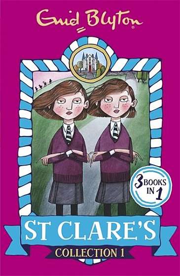 St Clare's Collection 1: Books 1-3 - Paperback - Enid Blyton - Hachette