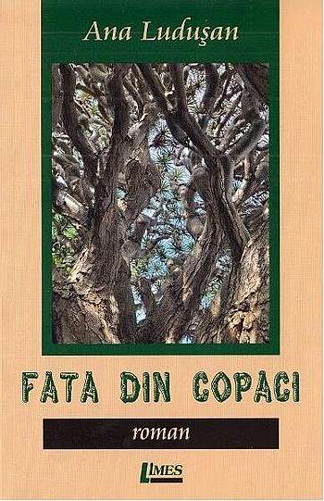 Fata din copaci - Paperback - Ana Ludușan - Limes