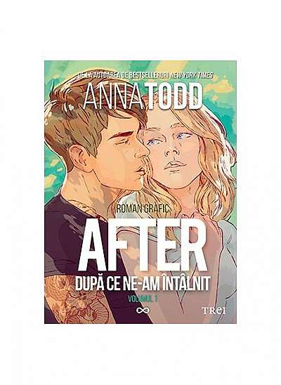 After. După ce ne-am întâlnit - roman grafic (vol. 1) - Paperback brosat - Anna Todd - Trei