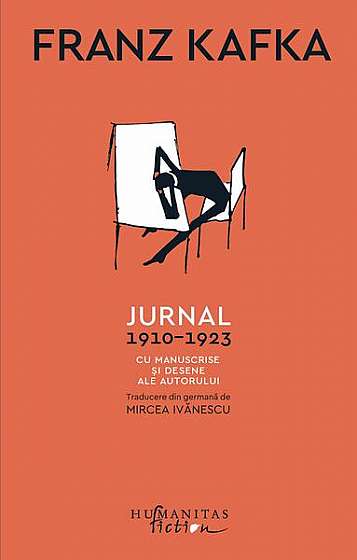 Jurnal, 1910–1923 - Hardcover - Franz Kafka - Humanitas Fiction