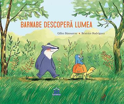 Barnabe descoperă lumea - Hardcover - Gilles Bizouerne - Didactica Publishing House