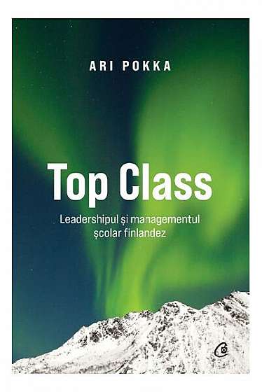 Top Class - Paperback brosat - Ari Pokka - Curtea Veche