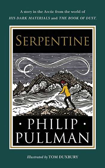 His Dark Materials: Serpentine - Hardcover - Philip Pullman - Penguin Random House Children's UK
