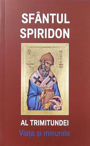 Sfântul Spiridon al Trimitundei. Viața și minunile - Paperback brosat - *** - Areopag