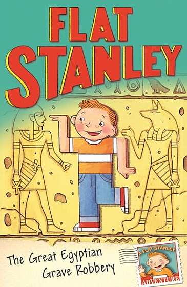 Jeff Brown's Flat Stanley: The Great Egyptian Grave Robbery - Paperback - Sara Pennypacker - Harper Collins Publishers Ltd.