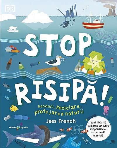 Stop risipă! - Paperback brosat - Jess French - Galaxia Copiilor