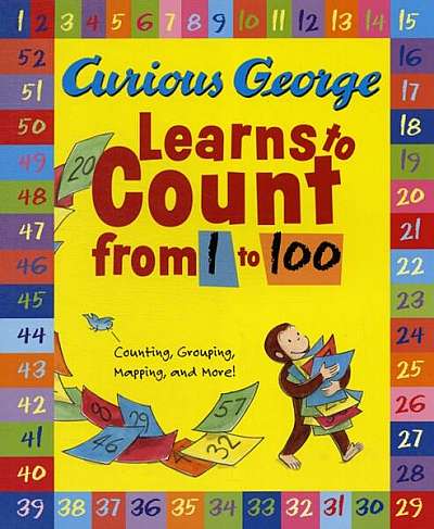 Curious George Learns to Count from 1 to 100 - Paperback - H.A. Rey - Houghton Mifflin Harcourt Publishing Company