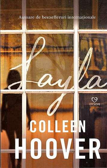 Layla - Paperback brosat - Colleen Hoover - Epica Publishing