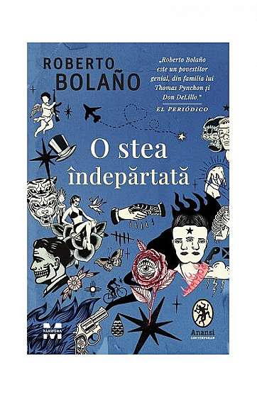 O stea îndepărtată - Paperback brosat - Roberto Bolaño - Pandora M