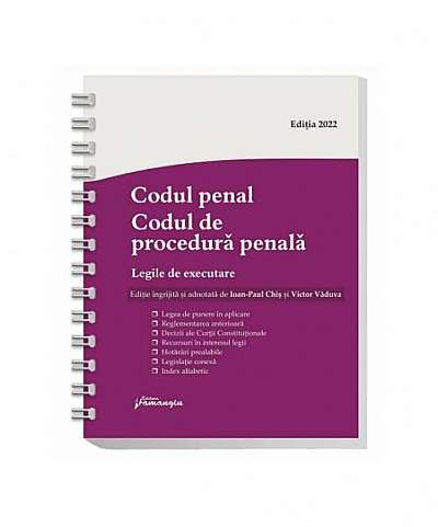 Codul penal. Codul de procedură penală. Legile de executare - Hardcover - Ioan-Paul Chiș, Victor Văduva - Hamangiu