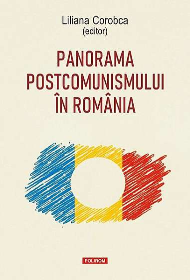   							Panorama postcomunismului în România						