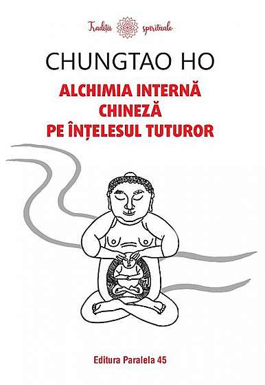 Coperta cărții   							Alchimia internă chineză pe înțelesul tuturor						