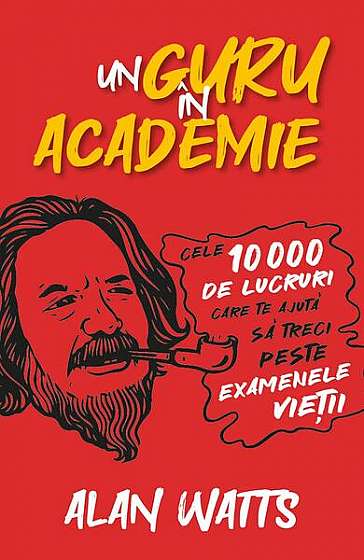 Coperta cărții   							Un guru în Academie						 de Alan Watts