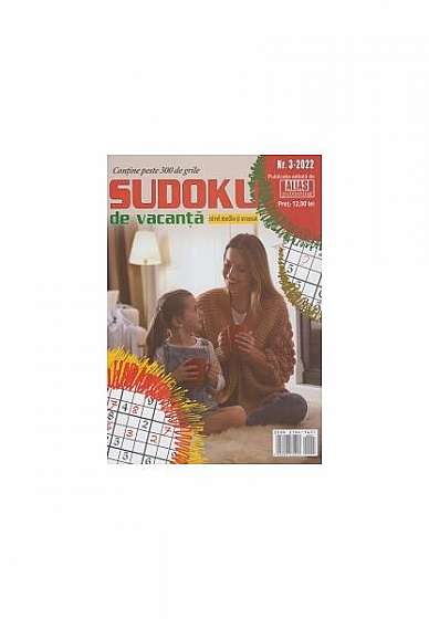   							Sudoku de vacanță nr. 3/ 2022						