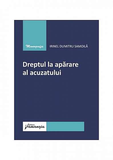 Coperta cărții   							Dreptul la apărare al acuzatului						