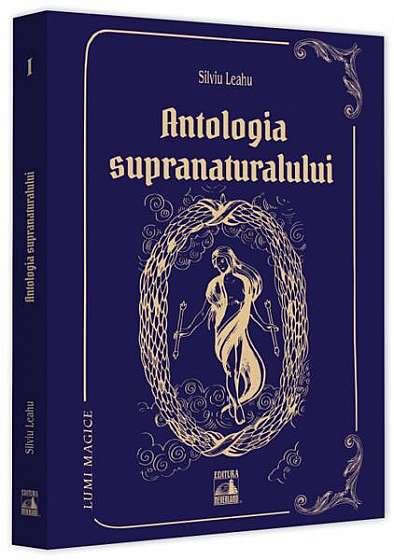   							Antologia supranaturalului						