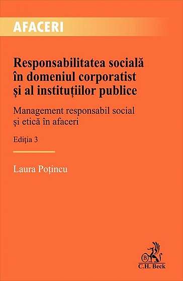   							Responsabilitatea socială în domeniul corporatist și al instituțiilor publice						
