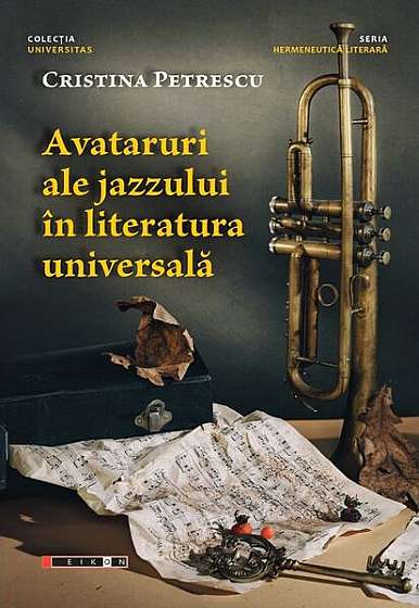   							Avataruri ale jazzului în literatura universală						