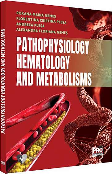   							Pathophysiology. Hematology and metabolisms						