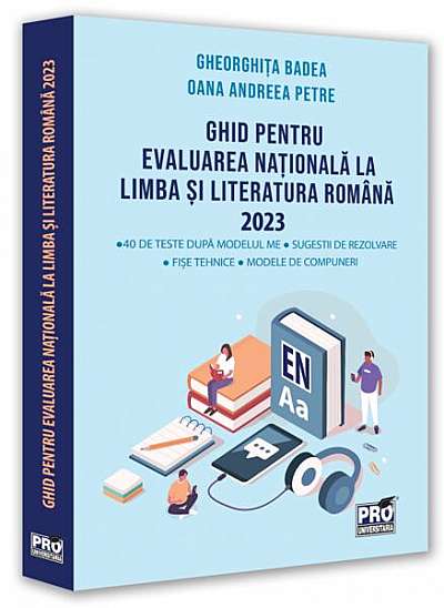   							Ghid pentru Evaluarea Națională la limba și literatura română 2023						