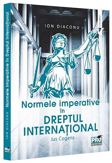   							Normele imperative în dreptul internațional						