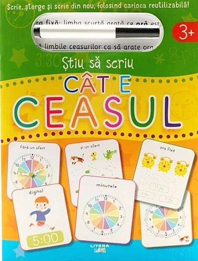   							Știu să scriu: Cât e ceasul						