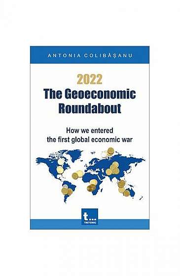   							2022 – The Geoeconomic Roundabout						