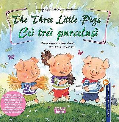   							The Three Little Pigs - Cei trei purceluși						