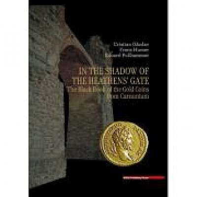 In the Shadow of the Heathens’ Gate. The Black Book of the Gold Coins from Carnuntum