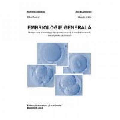 Embriologie generala. Note de curs si lucrari practice pentru studentii la medicina dentara