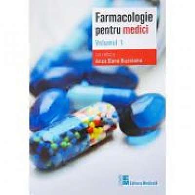 Farmacologie pentru medici. Volumul 1