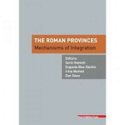 The Roman provinces. Mechanisms of integration