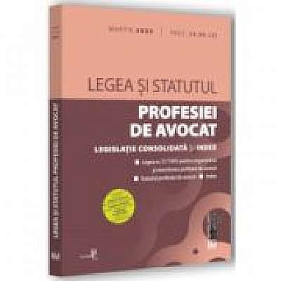 Coperta cărții Legea si Statutul profesiei de avocat - martie 2023. Legislatia profesiei de avocat